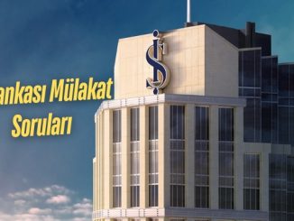 İş Bankası Mülakat Soruları 2024