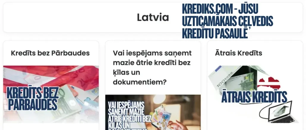 Krediks.com - Jūsu uzticamākais ceļvedis kredītu pasaulē Krediks.com - Jūsu uzticamākais ceļvedis kredītu pasaulē